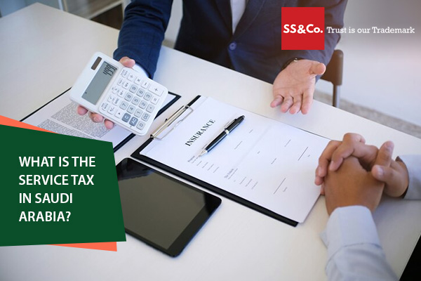 What is the service tax in Saudi Arabia? What is the service tax in Saudi Arabia?