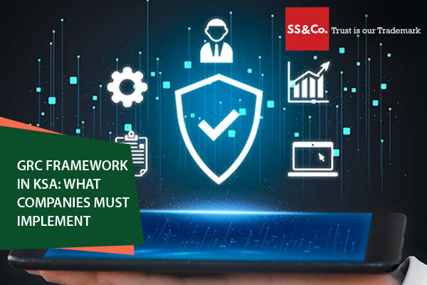 GRC Framework in KSA: What Companies Must Implement