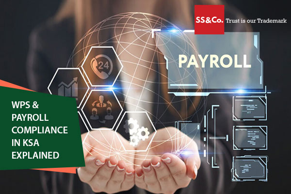 WPS & Payroll Compliance in KSA Explained