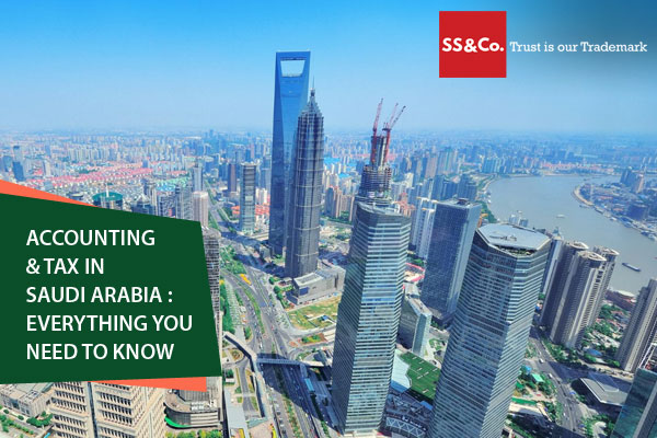 Accounting & Tax in Saudi Arabia: Everything You Need to Know