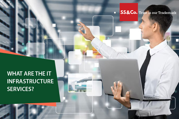 What are the IT infrastructure services?