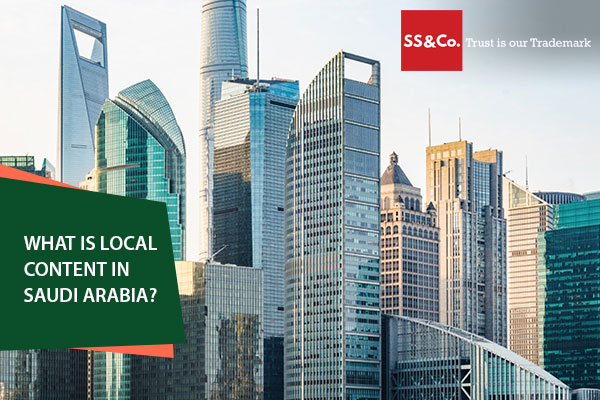 What is Local Content in Saudi Arabia?