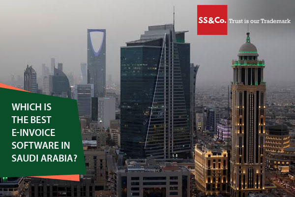 Which Is the Best E-Invoice Software in Saudi Arabia?